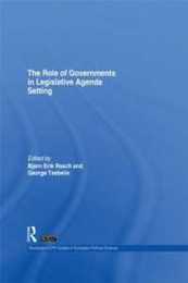 The Role of Governments in Legislative Agenda Setting (Routledge/ECPR Studies in European Political Science)