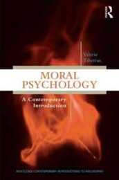 Moral Psychology: A Contemporary Introduction (Routledge Contemporary Introductions to Philosophy)