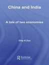 China and India (Routledge Studies in the Growth Economies of Asia)