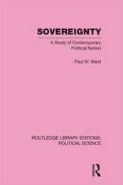 Sovereignty (Routledge Library Editions: Political Science Volume 37): A Study of Contemporary Political Notion