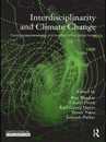 Interdisciplinarity and Climate Change: Transforming Knowledge and Practice for Our Global Future (Ontological Explorations (Routledge Critical Realism))