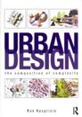 Urban Design: The Composition of Complexity