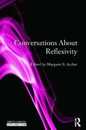 Conversations About Reflexivity (Ontological Explorations (Routledge Critical Realism))
