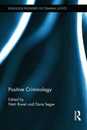 Positive Criminology (Routledge Frontiers of Criminal Justice)