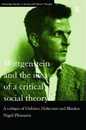 Wittgenstein and the Idea of a Critical Social Theory (Routledge Studies in Social and Political Thought)