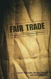 Fair Trade: The Challenges of Transforming Globalization