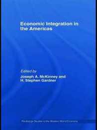 Economic Integration in the Americas (Routledge Studies in the Modern World Economy)