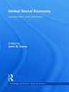 Global Social Economy: Development work and policy (Routledge Advances in Social Economics)