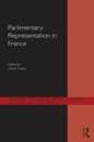 Parliamentary Representation in France (Library of Legislative Studies)