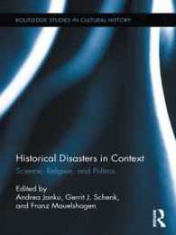 Historical Disasters in Context: Science Religion and Politics (Routledge Studies in Cultural History)