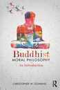 Buddhist Moral Philosophy: An Introduction
