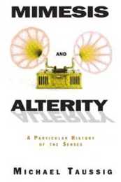 Mimesis and Alterity: A Particular History of the Senses
