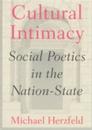 Cultural Intimacy: Social Poetics in the Nation-State