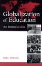 Globalization of Education: An Introduction (Sociocultural Political and Historical Studies in Education)