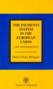 The Payment System in the European Union: Law and Practice