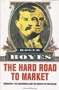 The Hard Road to Market