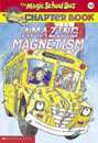 Amazing Magnetism (The Magic School Bus)