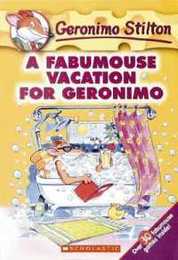 A Fabumouse Vacation for Geronimo (Geronimo Stilton 9)