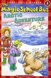The Magic School Bus Arctic Adventure (Scholastic Reader Level 2) [Paperback] [Jan 01 2004] Gail Herman