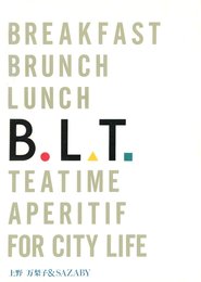 B.L.T.: New basic foods