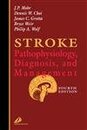 Stroke: Pathophysiology Diagnosis and Management