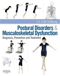 Postural Disorders and Musculoskeletal Dysfunction: Diagnosis Prevention and Treatment 1e