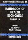 Handbook of Health Economics Volume 1A