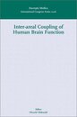 Inter-areal Coupling of Human Brain Function: Proceedings of the International Symposium on Inter-areal Functional Coupling Kyoto Japan 16-17 December 2000 ICS 1226 (Volume 1226) (International Congress Volume 1226)