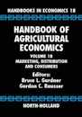 Handbook of Agricultural Economics: Marketing Distribution and Consumers (Volume 1B) (Handbooks in Economics Volume 1B)