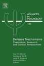 Defense Mechanisms: Theoretical Research and Clinical Perspectives (Volume 136) (Advances in Psychology Volume 136)