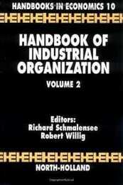 Handbook of Industrial Organization Volume 2 (Handbooks in Economics No 10)