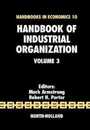 Handbook of Industrial Organization (Volume 3) (Handbooks in Economics Volume 3)