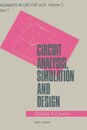 Circuit Analysis Simulation and Design (Volume 1) (Advances in CAD for VLSI Volume 1)
