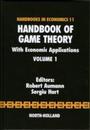 Handbook of Game Theory with Economic Applications Volume 1 (Handbooks in Economics)