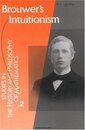 Brouwer's Intuitionism Volume 2 (Studies in the History and Philosophy of Mathematics)