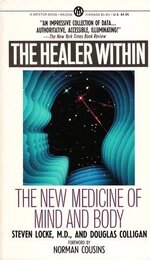The Healer Within: The New Medicine of Mind and Body