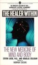The Healer Within: The New Medicine of Mind and Body