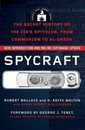 Spycraft: The Secret History of the CIA's Spytechs from Communism to Al-Qaeda