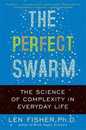 The Perfect Swarm: The Science of Complexity in Everyday Life
