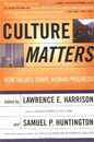 Culture Matters: How Values Shape Human Progress