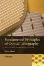 Fundamental Principles of Optical Lithography: The Science of Microfabrication