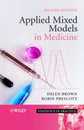 Applied Mixed Models in Medicine (Statistics in Practice)