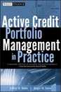 Active Credit Portfolio Management in Practice (Wiley Finance)