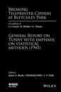 Breaking Teleprinter Ciphers at Bletchley Park: An edition of I.J. Good D. Michie and G. Timms: General Report on Tunny with Emphasis on Statistical Methods (1945)