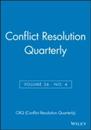 Challenging the Dominant Paradigms in Alternative Dispute Resolution: Conflict Resolution Quarterly Volume 26 Number 4 Summer 2009 (J-B MQ Single Issue Mediation Quarterly)