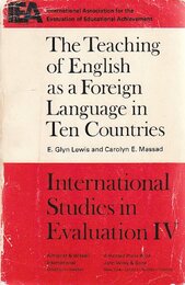 The Teaching of English as a Foreign Language in Ten Countries (International studies in evaluation)