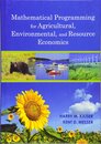 Mathematical Programming for Agricultural Environmental and Resource Economics