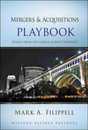 Mergers and Acquisitions Playbook: Lessons from the Middle-Market Trenches (Wiley Professional Advisory Services)