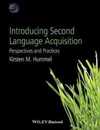 Introducing Second Language Acquisition: Perspectives and Practices (Linguistics in the World)