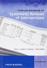 Cochrane Handbook for Systematic Reviews of Interventions (Wiley Cochrane Series)